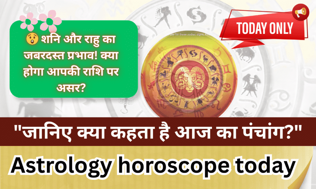 Astrology horoscope today