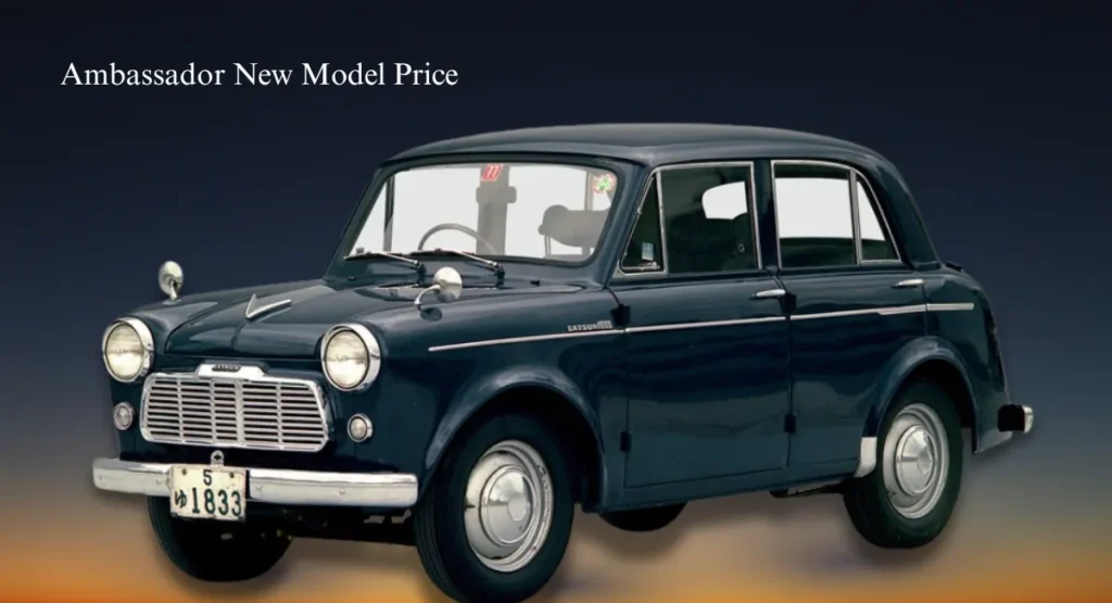Ambassador New Model Price