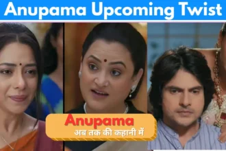 Anupama Upcoming Twist