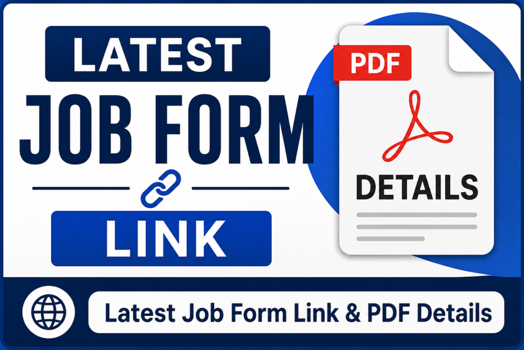 Latest Job Form Details