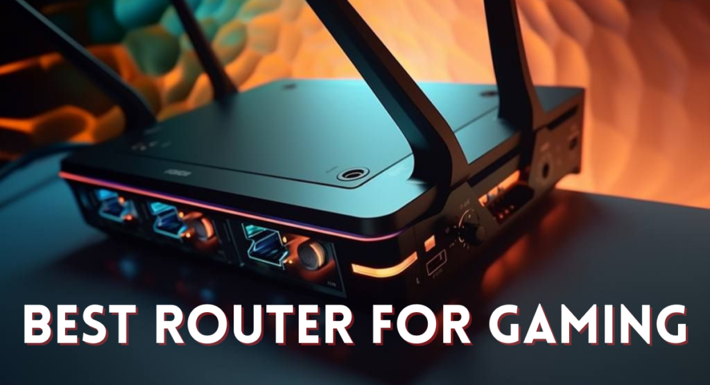Best Router For Gaming