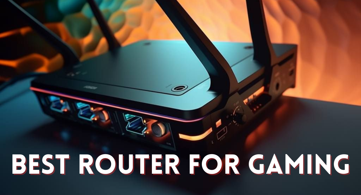 Best Router For Gaming
