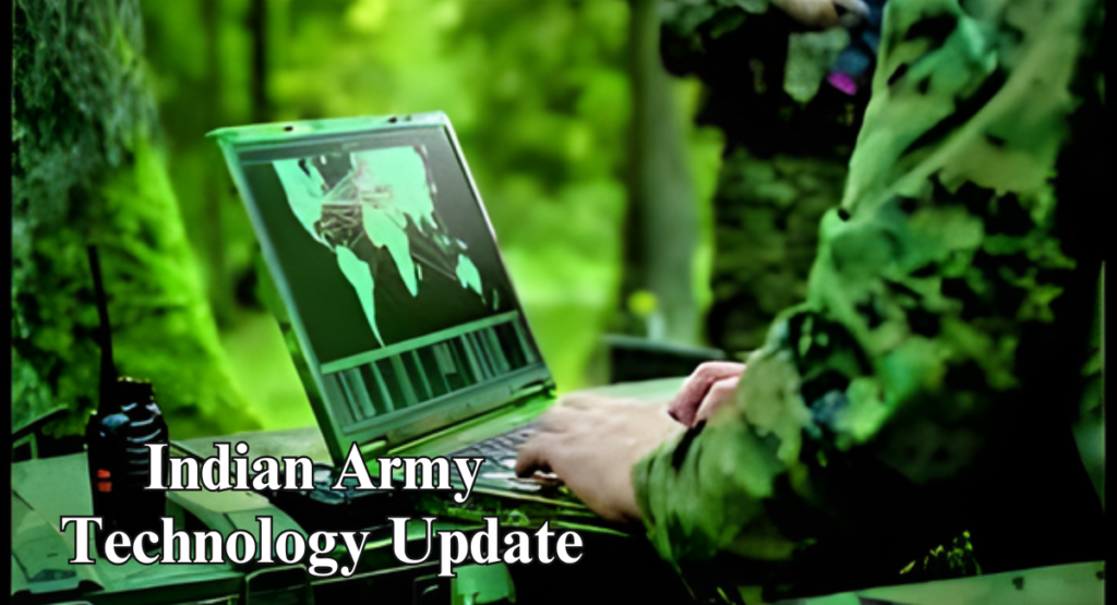 Indian Army Technology Update