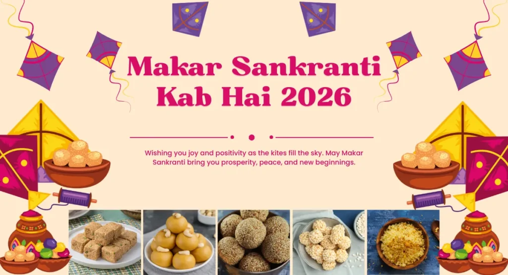Makar Sankranti Kab Hai 2026