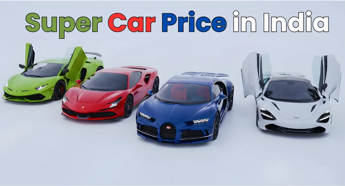 Super Car Price in India