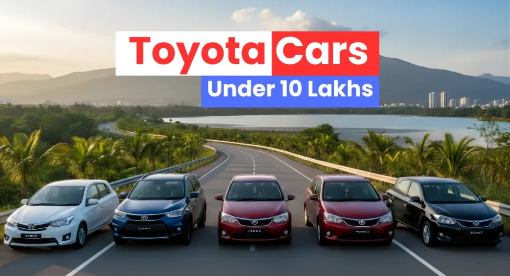 Toyota Cars Under 10 Lakhs