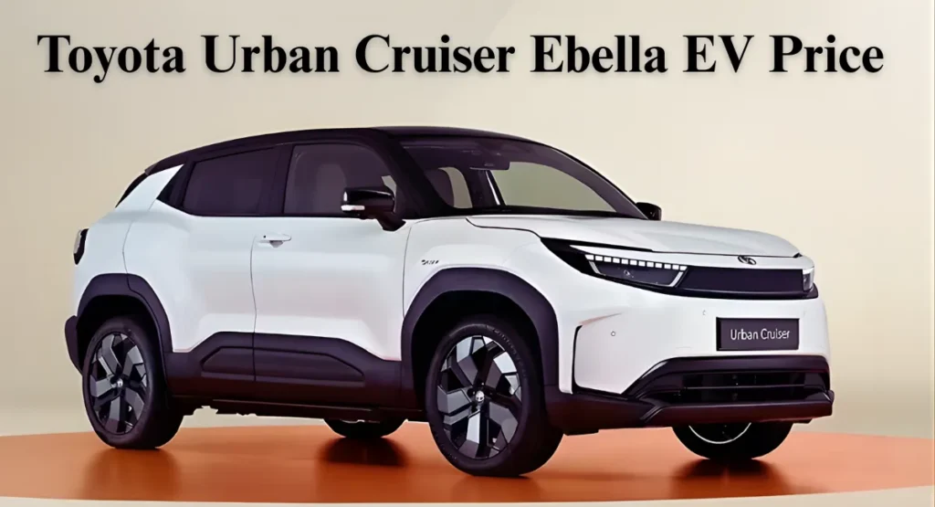 Toyota Urban Cruiser Ebella EV Price