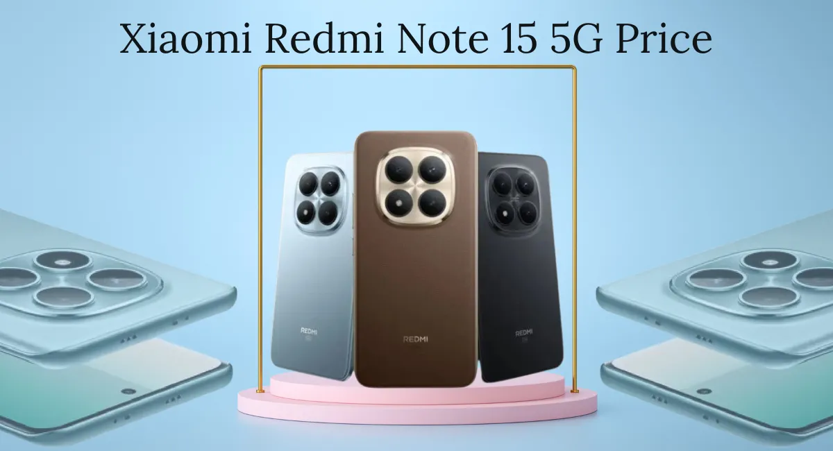 Xiaomi Redmi Note 15 5G Price, Launch Date, Specifications और Pro Models की पूरी जानकारी 1 Xiaomi Redmi Note 15 5G Price