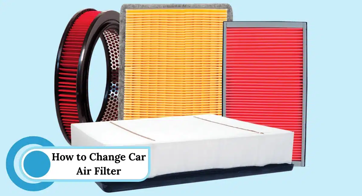 How to Change Car Air Filter
