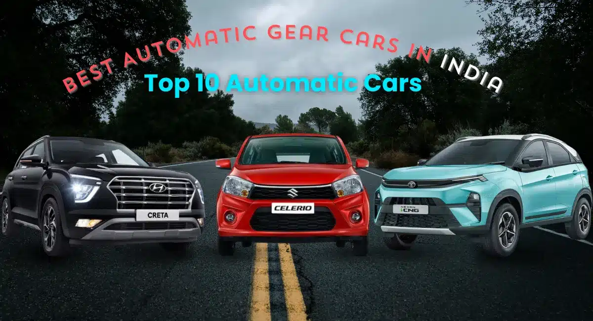 Automatic Gear Cars in India