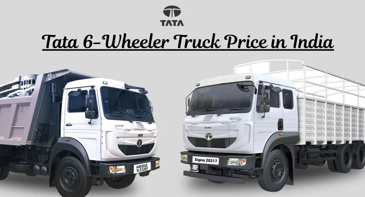 Tata 6 Wheeler Truck Price in India