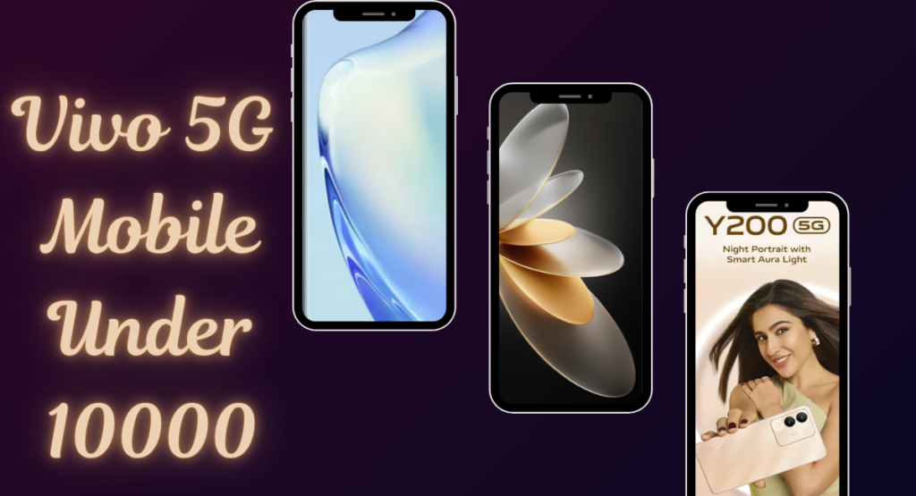 Vivo 5G Mobile Under 10000