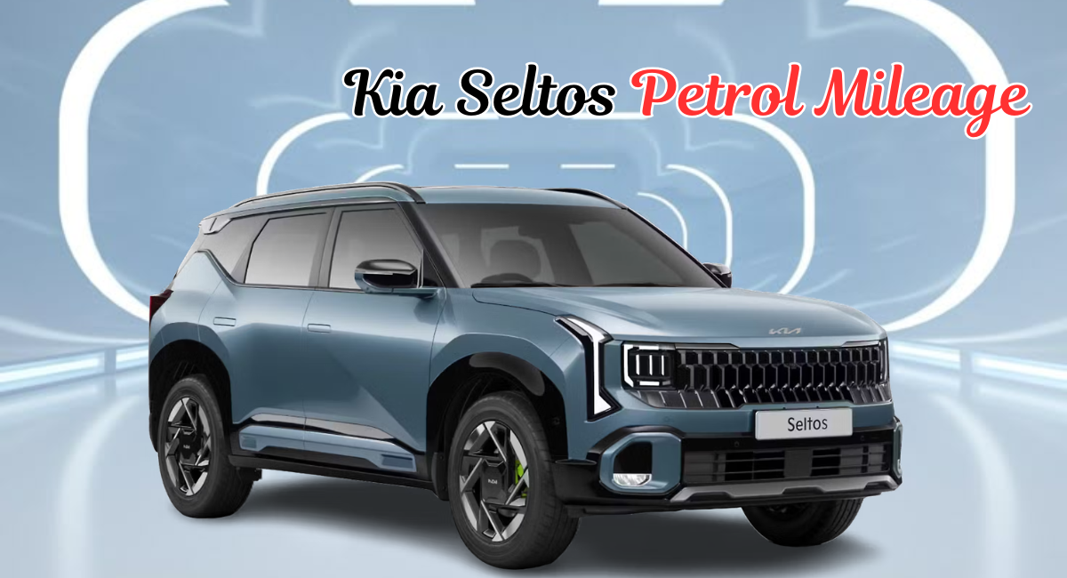 Kia Seltos Petrol Mileage